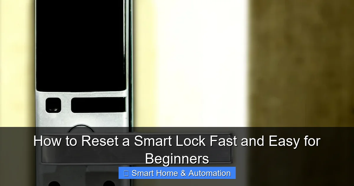 How to Reset a Smart Lock Fast and Easy for Beginners