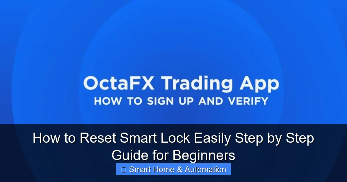How to Reset Smart Lock Easily Step by Step Guide for Beginners