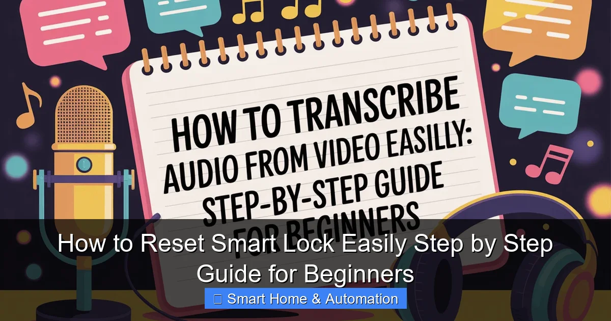 How to Reset Smart Lock Easily Step by Step Guide for Beginners