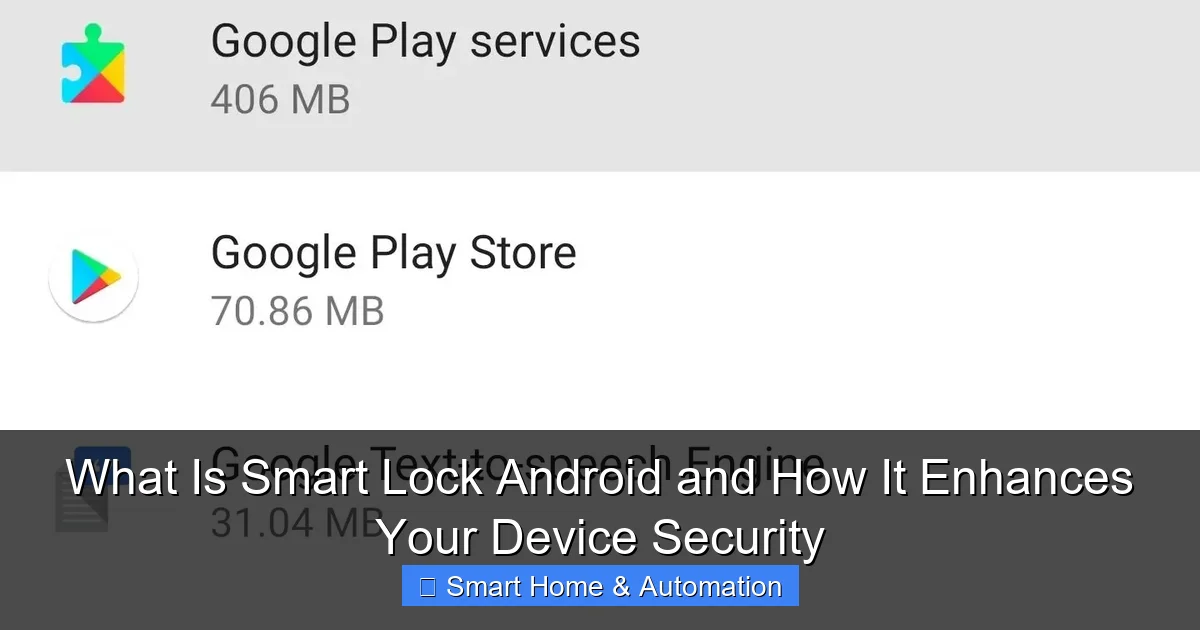 What Is Smart Lock Android and How It Enhances Your Device Security