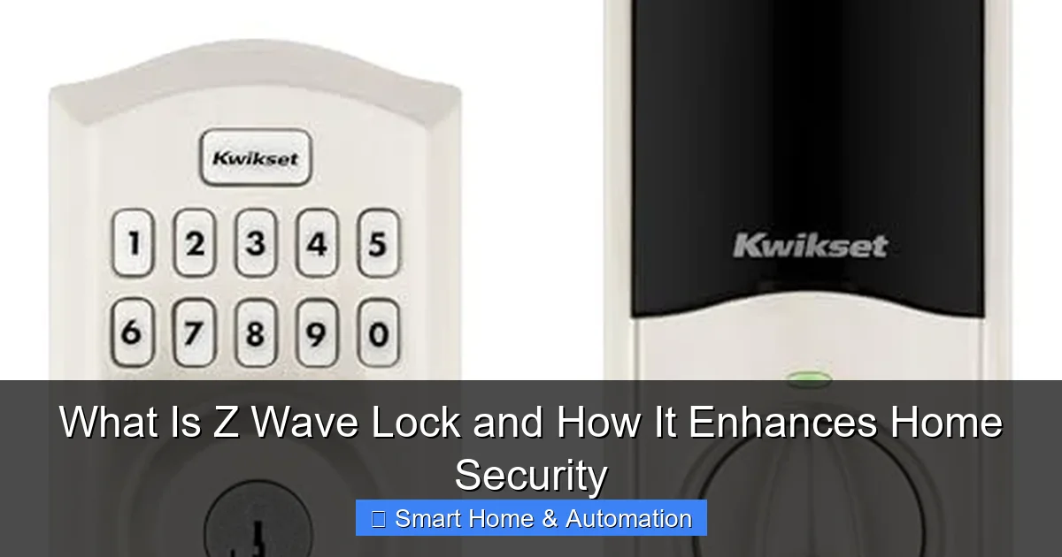 What Is Z Wave Lock and How It Enhances Home Security